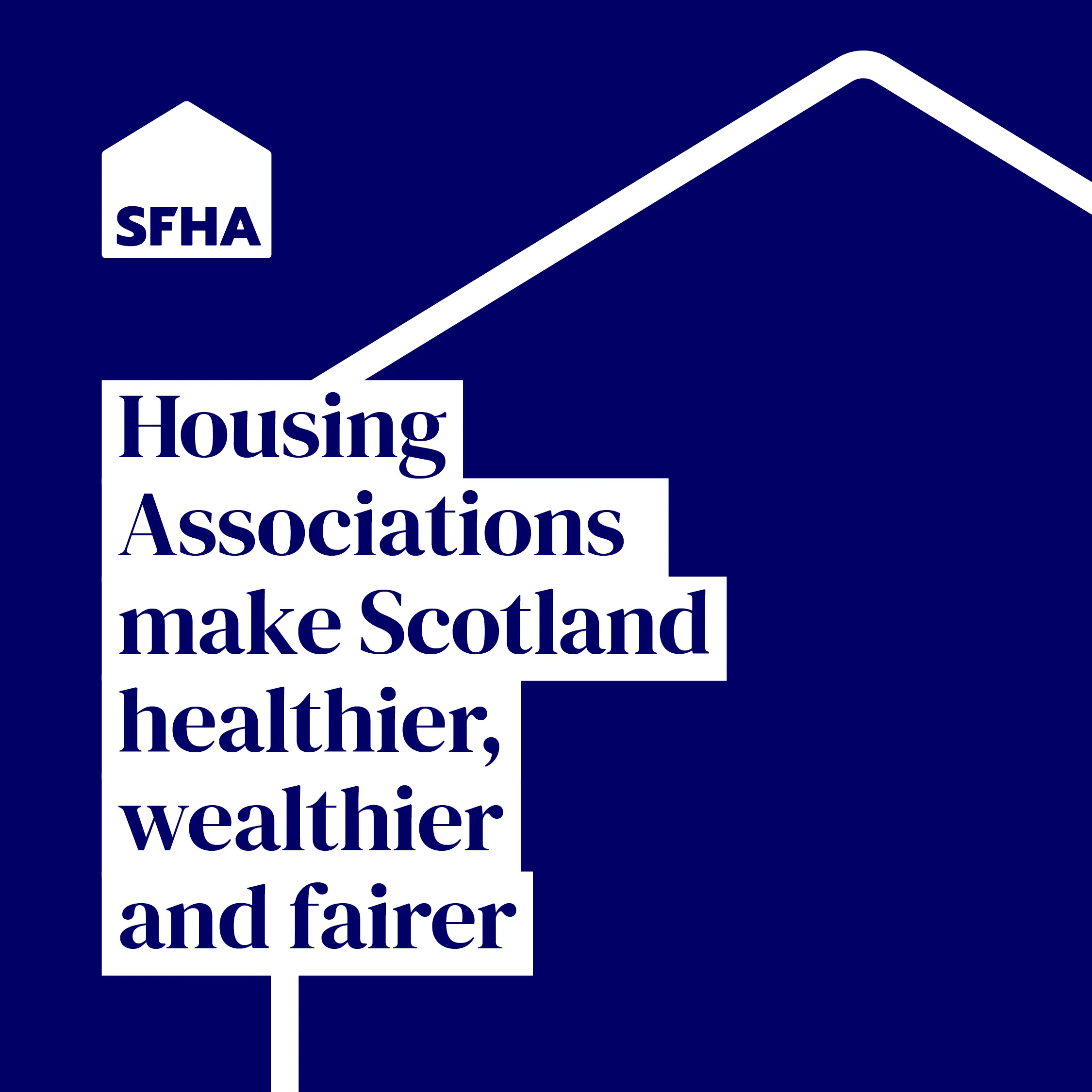 text reads housing associations make scotland healthier, wealthier and fairer